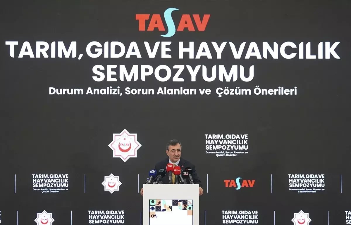 Cumhurbaşkanı Yardımcısı Yılmaz, "Tarım, Gıda ve Hayvancılık Sempozyumu"nda konuştu Açıklaması