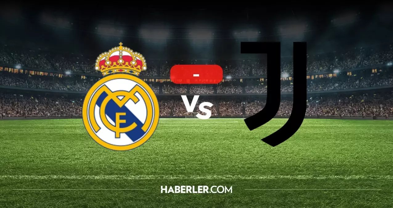 Real Madrid Juventus maçı kaç kaç, bitti mi? MAÇ SONUCU! Real Madrid Juventus golleri kim attı, canlı maç anlatımı!