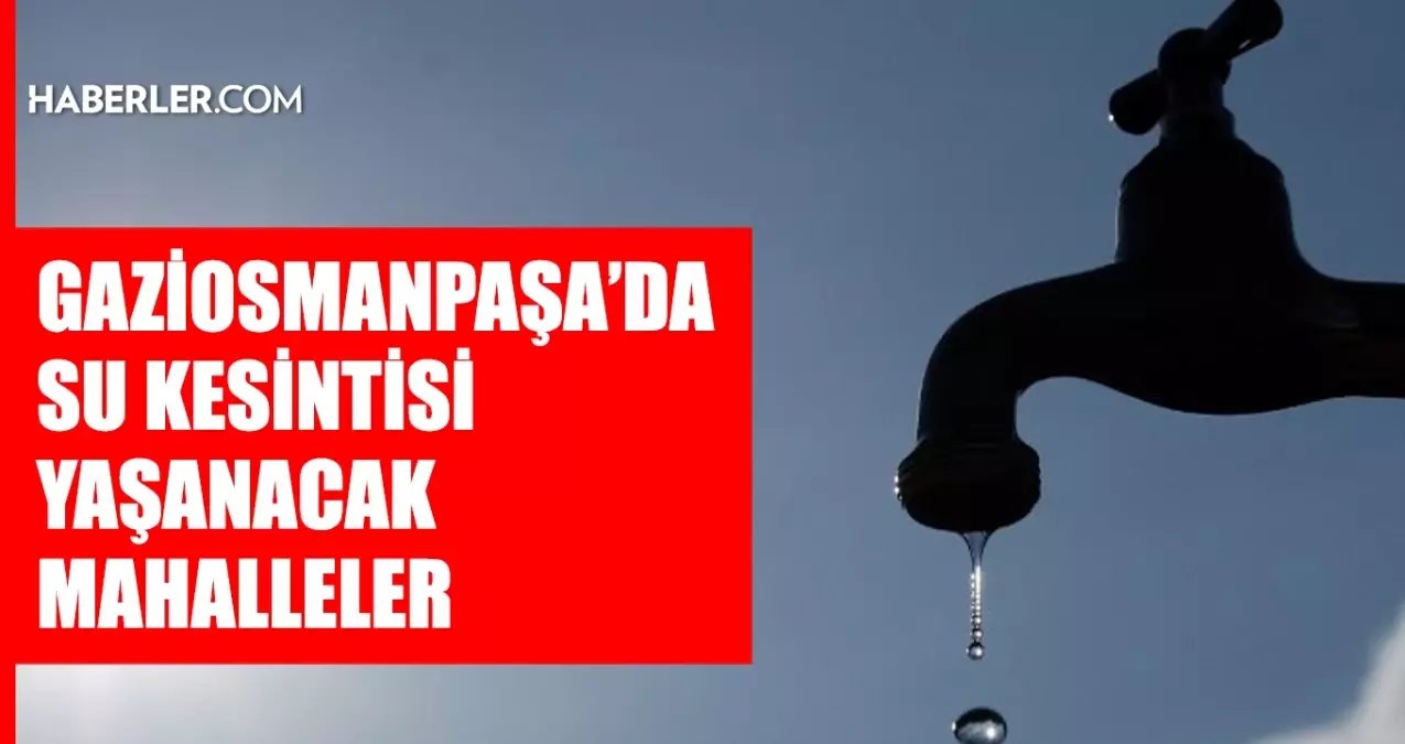 İstanbul GAZİOSMANPAŞA su kesintisi! 8-9 Kasım İSKİ Gaziosmanpaşa su kesintisi ne zaman bitecek, sular ne zaman gelecek?
