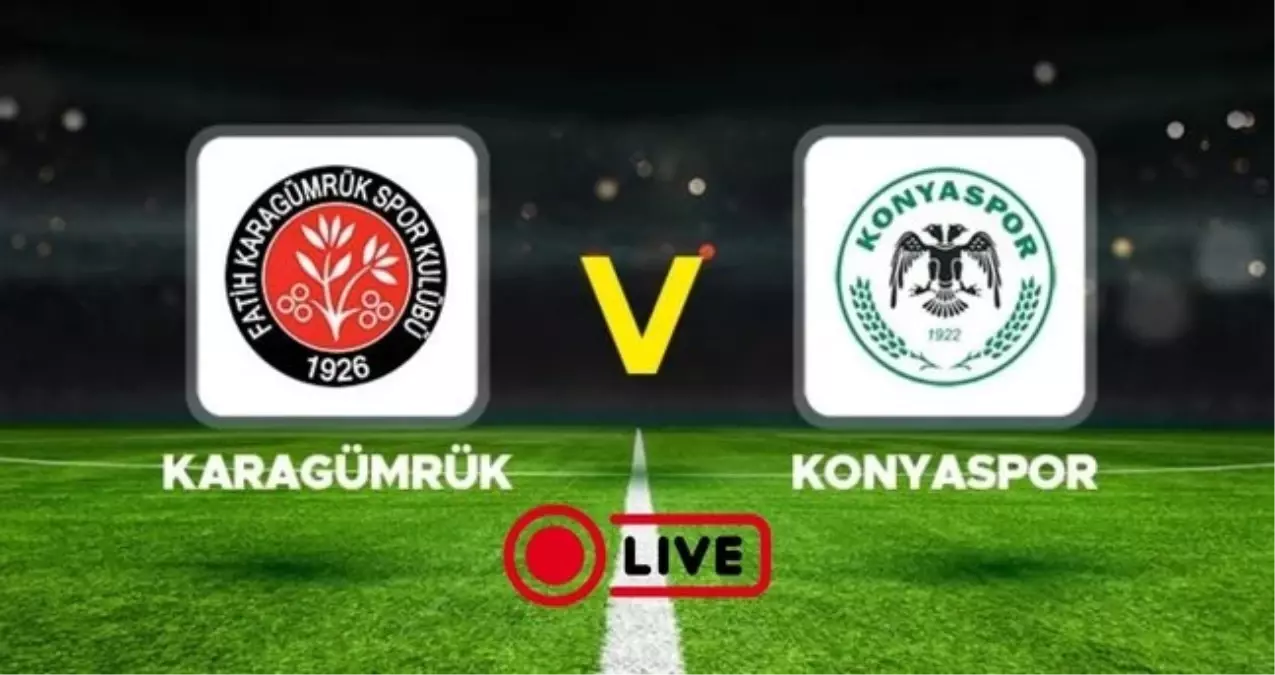 KARAGÜMRÜK KONYASPOR MAÇI CANLI İZLE! Karagümrük Konyaspor maçı hangi kanalda, nereden izlenir?
