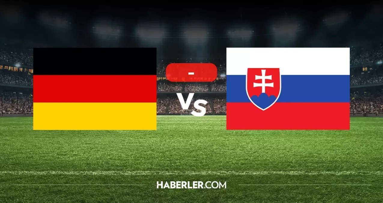 Almanya Slovakya maçı kaç kaç, bitti mi? MAÇ SONUCU! Almanya Slovakya golleri kim attı, canlı maç anlatımı!