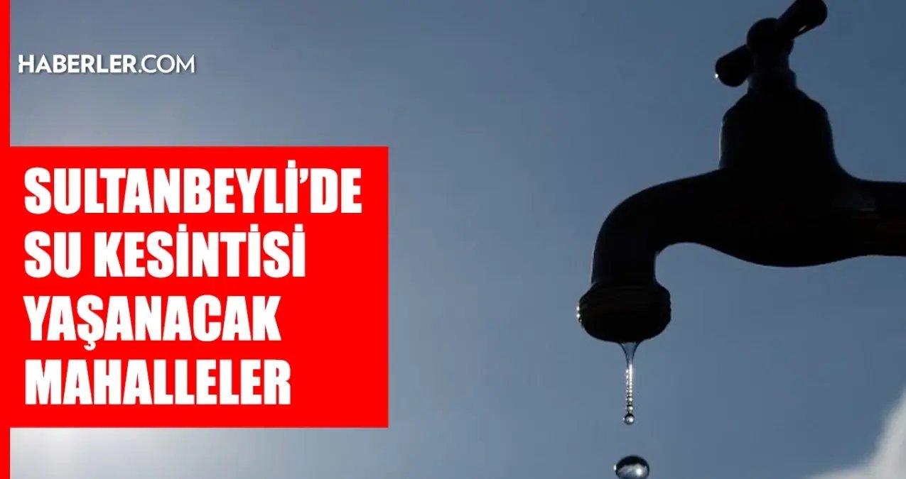 İstanbul SULTANBEYLİ su kesintisi! 5-6 Aralık İSKİ Sultanbeyli su kesintisi ne zaman bitecek, sular ne zaman gelecek?