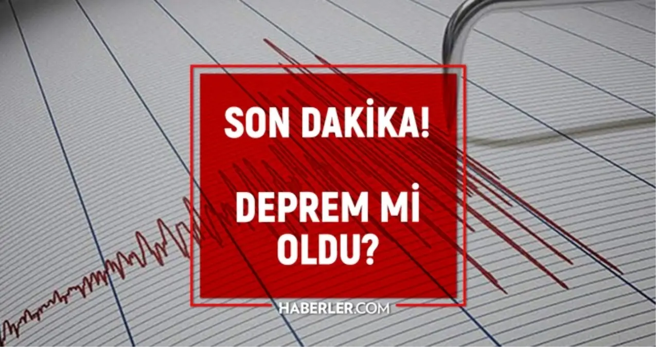 SON DEPREMLER! 17 Aralık deprem mi oldu, deprem ne zaman, kaç büyüklüğünde oldu?