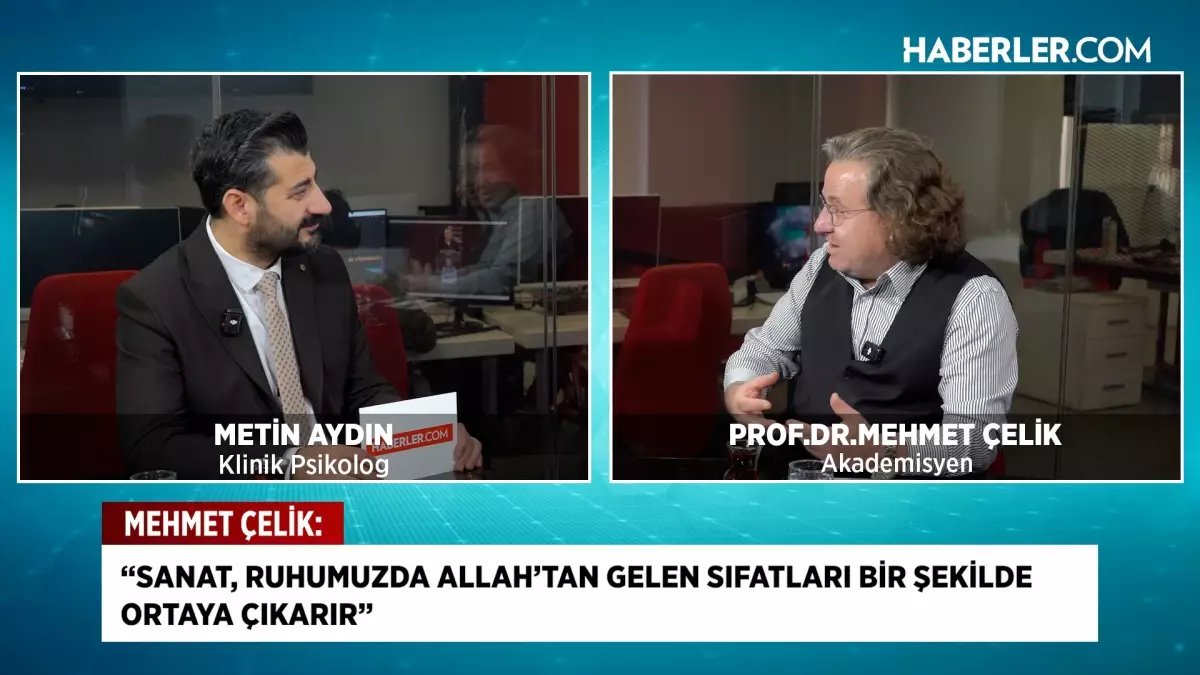 Prof. Dr. Mehmet Çelik'ten sanattan aşka, medeniyetten mutluluğa derin analiz