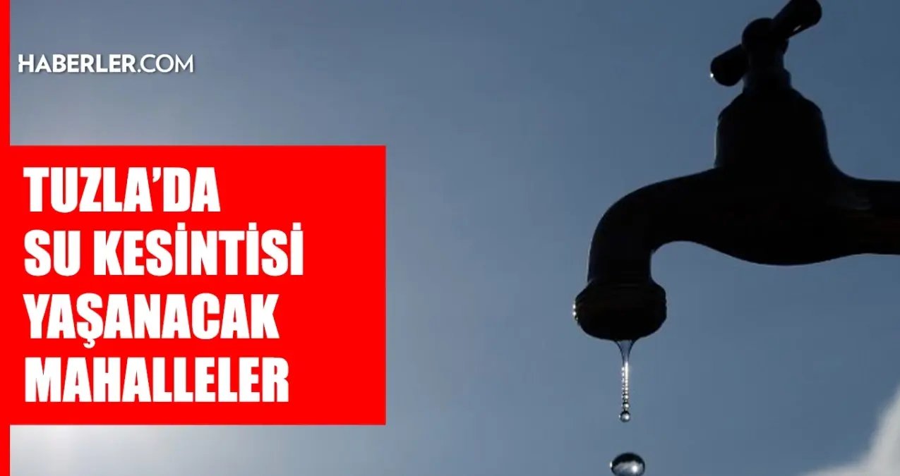 İstanbul TUZLA su kesintisi! 18-19 Aralık İSKİ Tuzla su kesintisi ne zaman bitecek, sular ne zaman gelecek?
