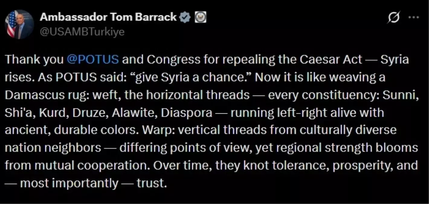 ABD Büyükelçisi Tom Barrack: 'Sezar Yasası'nı kaldırdığınız için teşekkür ederim, Suriye yükseliyor'