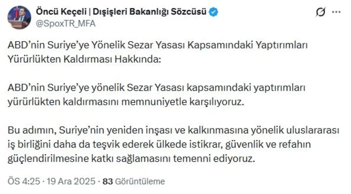 ABD'nin Suriye'ye yönelik yaptırımları kaldırması memnuniyetle karşılandı