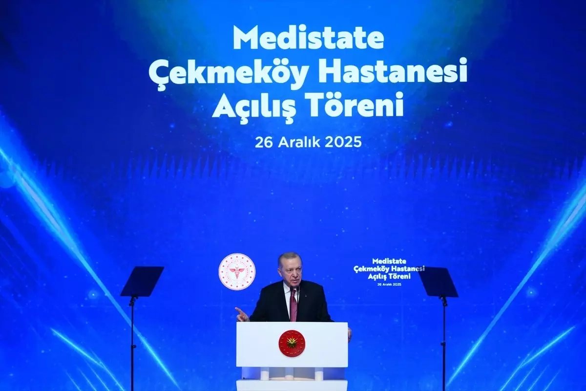 Cumhurbaşkanı Erdoğan, Medistate Çekmeköy Hastanesi Açılış Töreni'nde konuştu Açıklaması