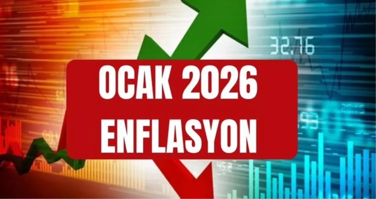 Ocak ayı enflasyon oranı açıklandı SON DAKİKA! 2026 Ocak ayı enflasyon oranı yüzde kaç oldu?
