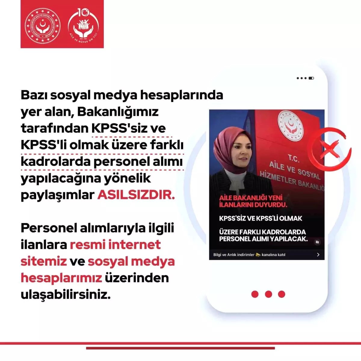 Aile ve Sosyal Hizmetler Bakanlığı: "KPSS'siz ve KPSS'li olmak üzere farklı kadrolarda personel alımı yapılacağına yönelik paylaşımlar asılsızdır"