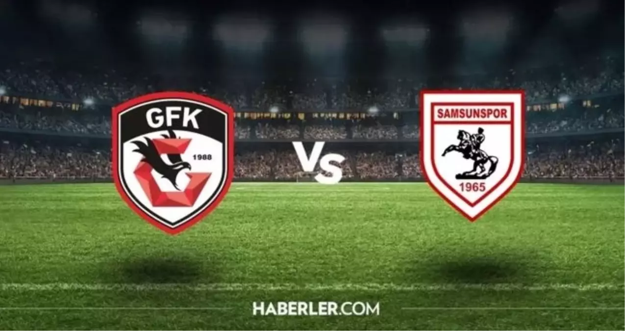 Samsunspor - Gaziantep FK maçı canlı izle: Samsunspor - Gaziantep FK maçı hangi kanalda, nereden izlenir?