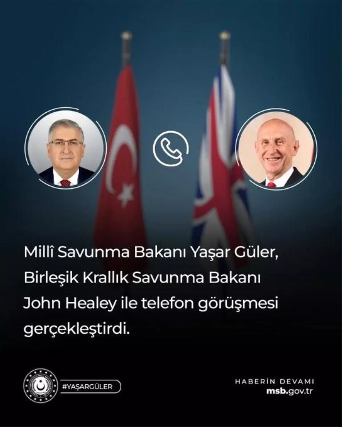 Bakan Güler, İngiliz mevkidaşı ile telefonda görüştü