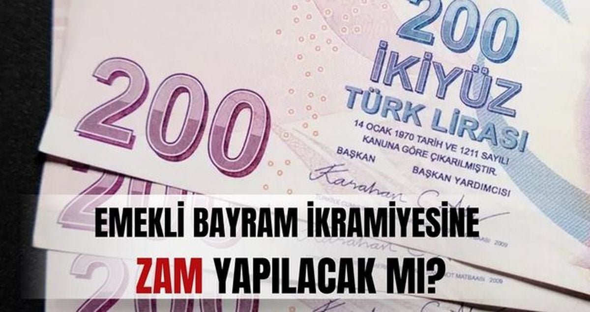 Bayram ikramiyesi ZAM SON DAKİKA! Bayram ikramiyesi artacak mı? Emekli ikramiyesine zam yapılacak mı, ne kadar olacak?