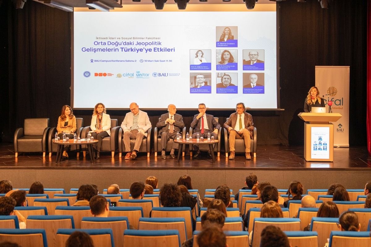 BAU'da 'Orta Doğu'daki Jeopolitik Gelişmelerin Türkiye'ye Etkileri' paneli düzenlendi
