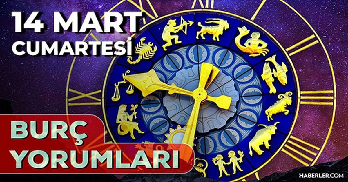 14 Mart Burç Yorumları! 2026 günlük burç yorumları AŞK, EVLİLİK, KARİYER Boğa, Akrep, Yengeç burcu yorumu